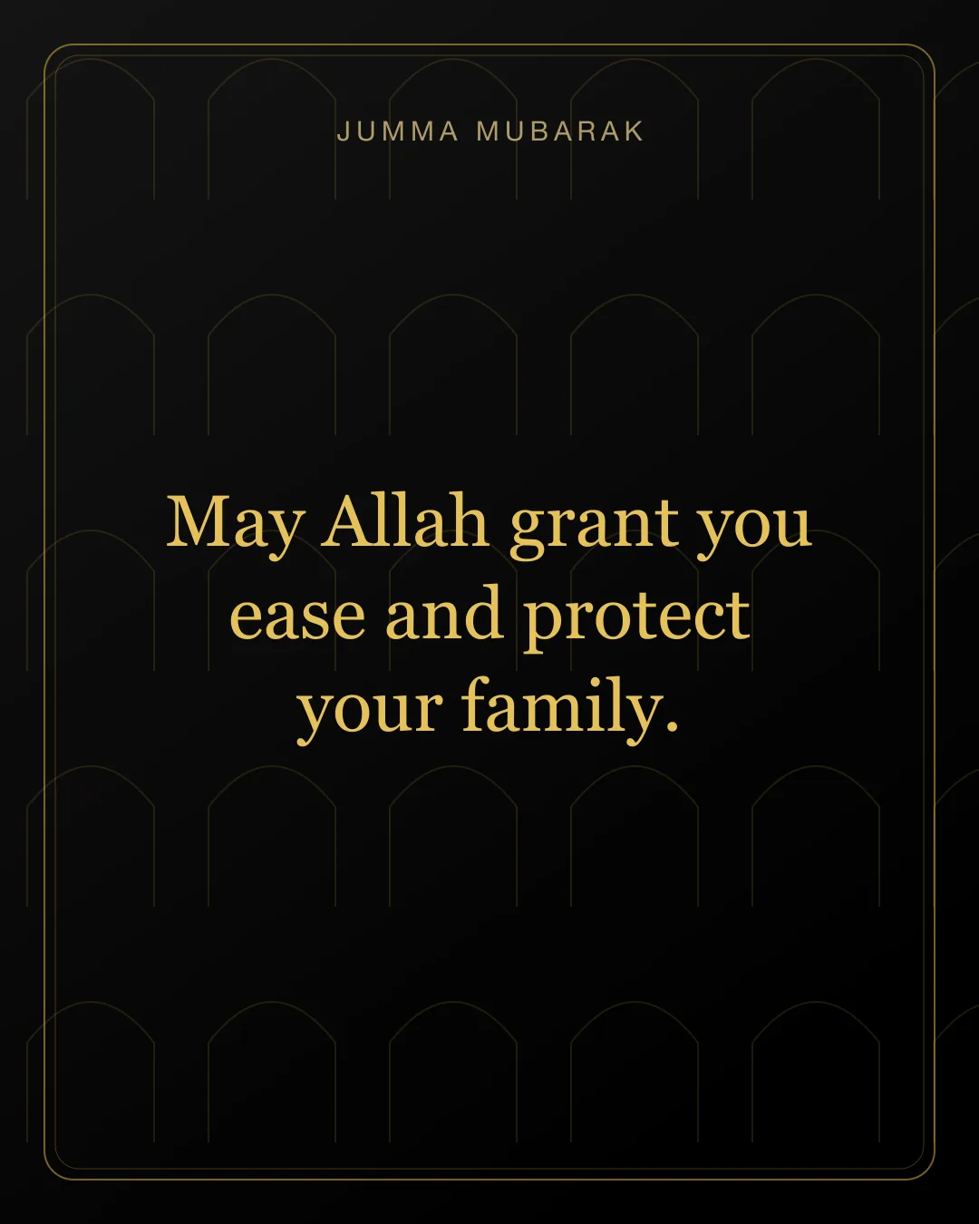 Black and gold Jumma Mubarak card praying for ease and family protection