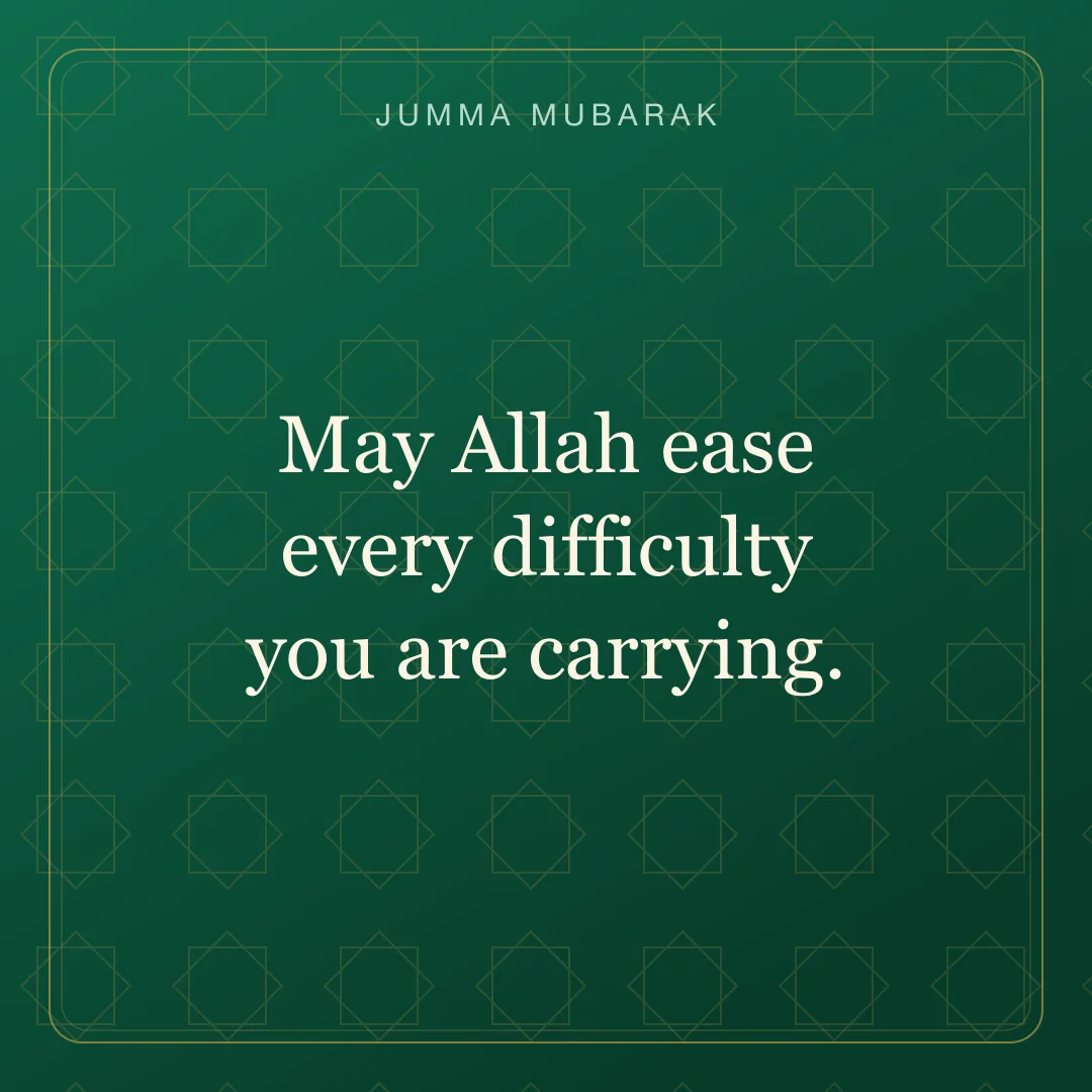 May Allah ease every difficulty you are carrying. Original geometric Jumma Mubarak card in English.