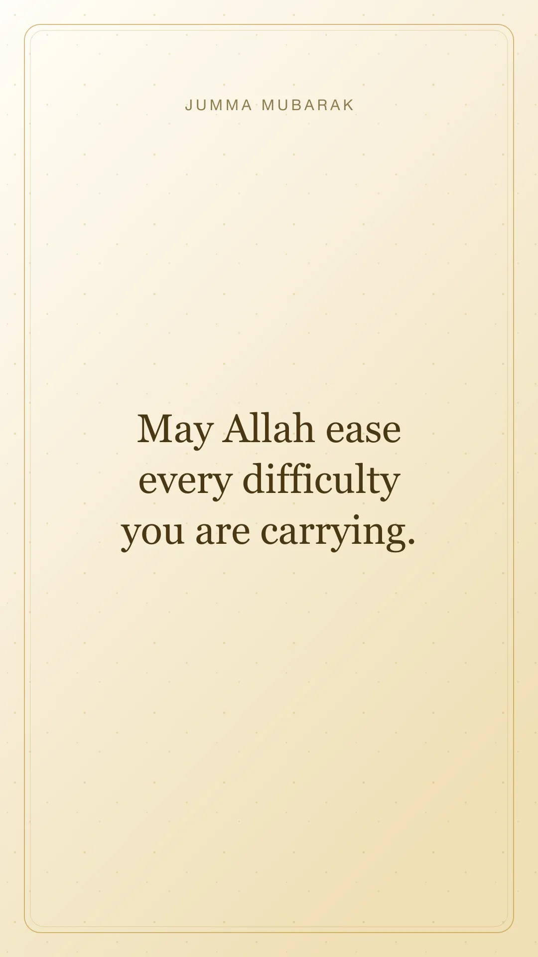 May Allah ease every difficulty you are carrying. Original minimal Jumma Mubarak card in English.