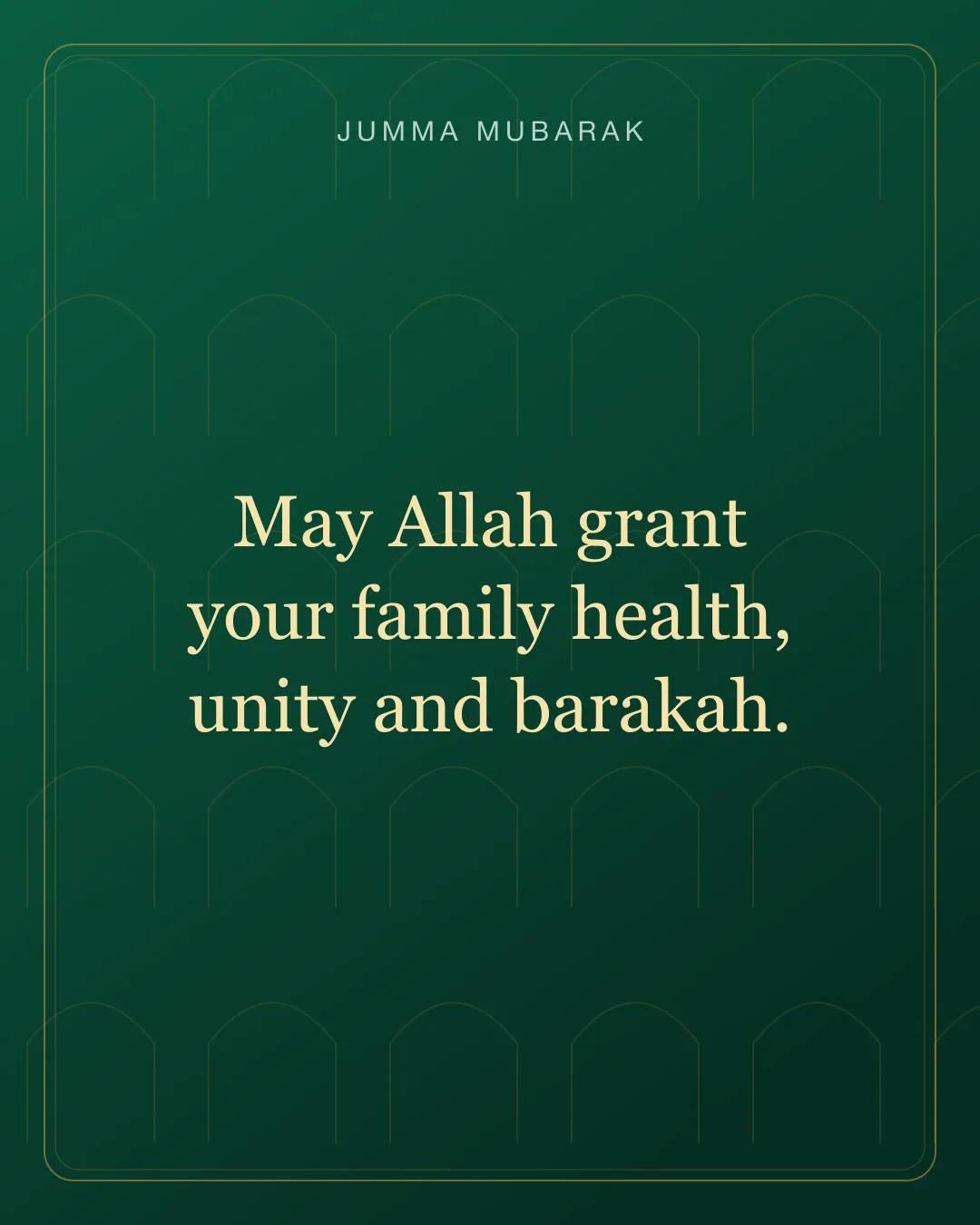 May Allah grant your family health, unity and barakah. Original mosque Jumma Mubarak card in English.