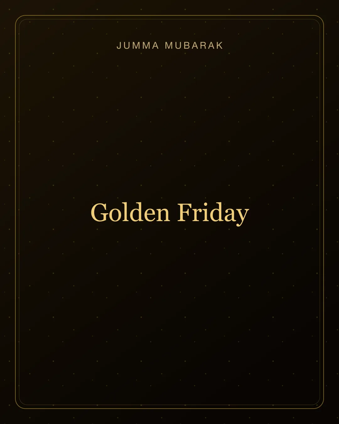 Original gold Jumma Mubarak background card saying Golden Friday.