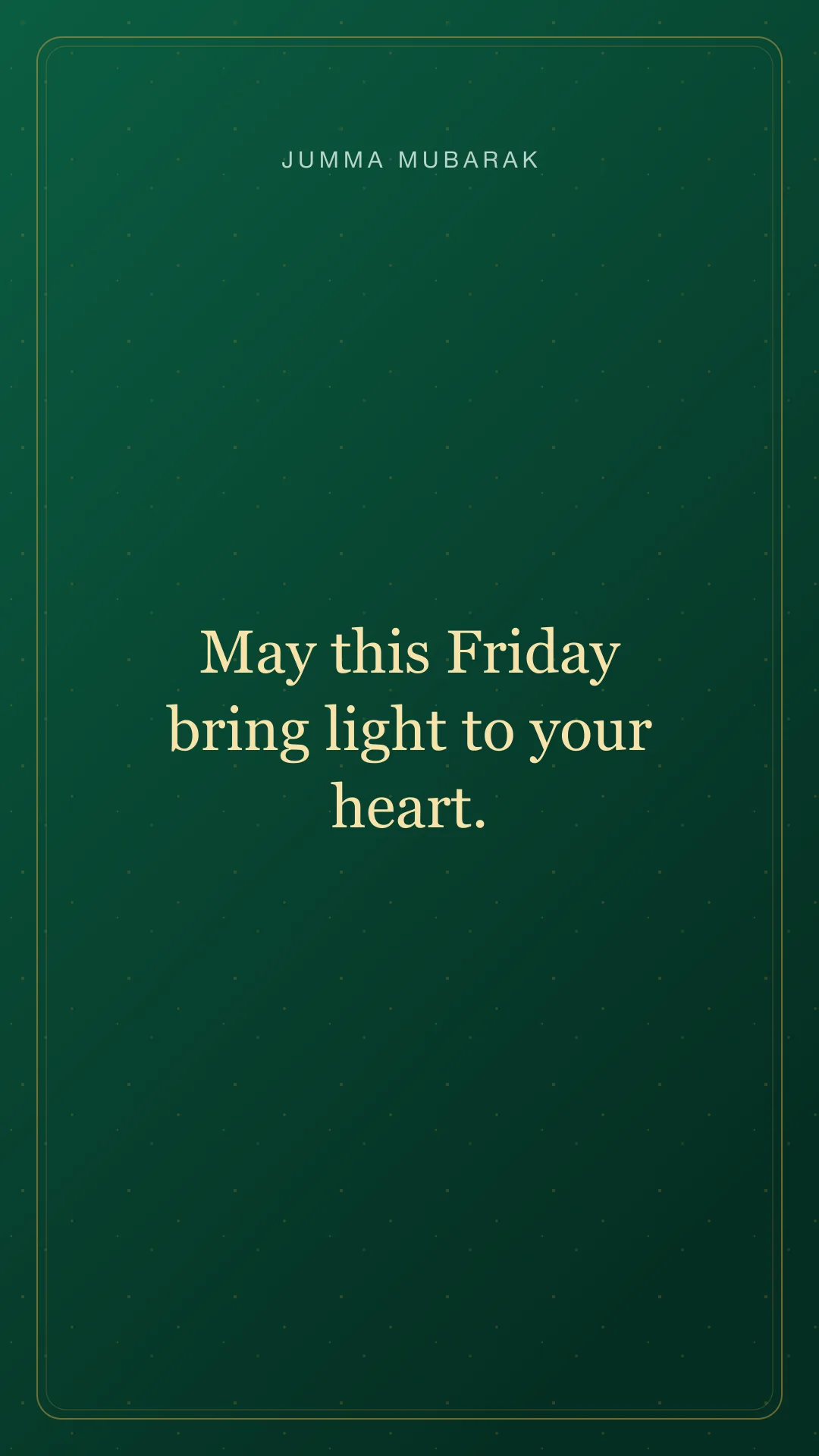 Green vertical Jumma Mubarak status card about light and hope
