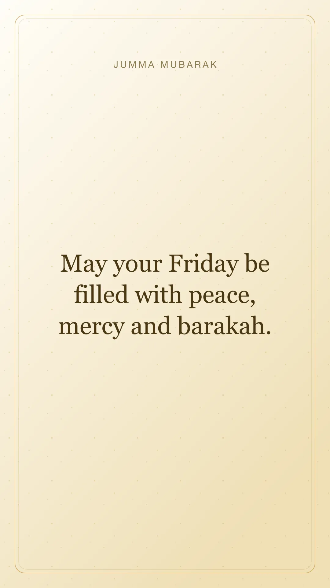 May your Friday be filled with peace, mercy and barakah. Original minimal Jumma Mubarak card in English.