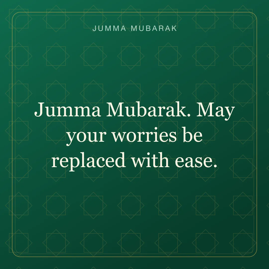 Jumma Mubarak. May your worries be replaced with ease. Original geometric Jumma Mubarak card in English.