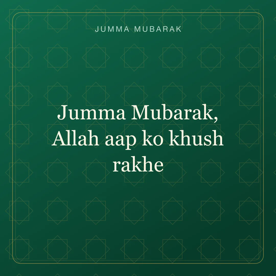Original Roman Urdu Jumma Mubarak card about khush rakhe.