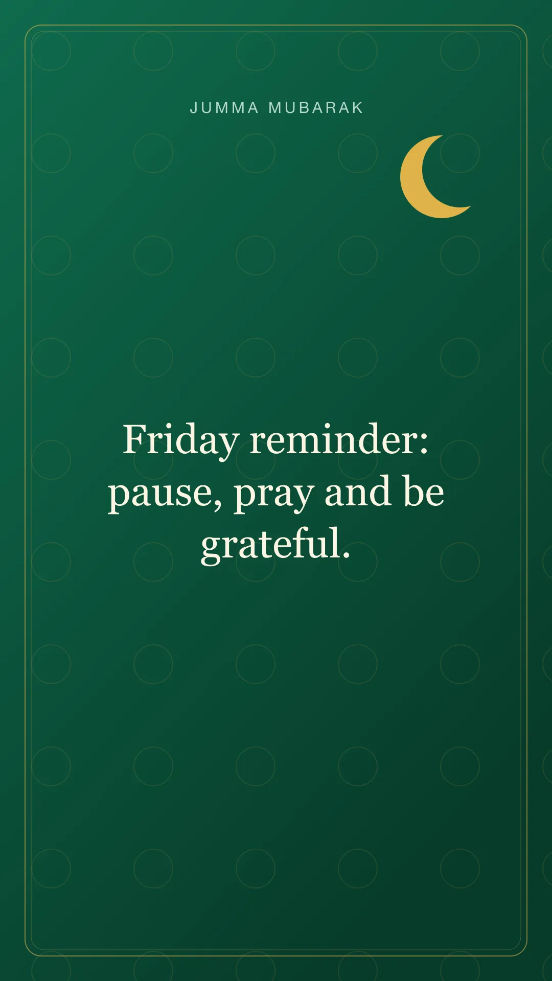 Emerald Jumma Mubarak status reminding to pause, pray and be grateful