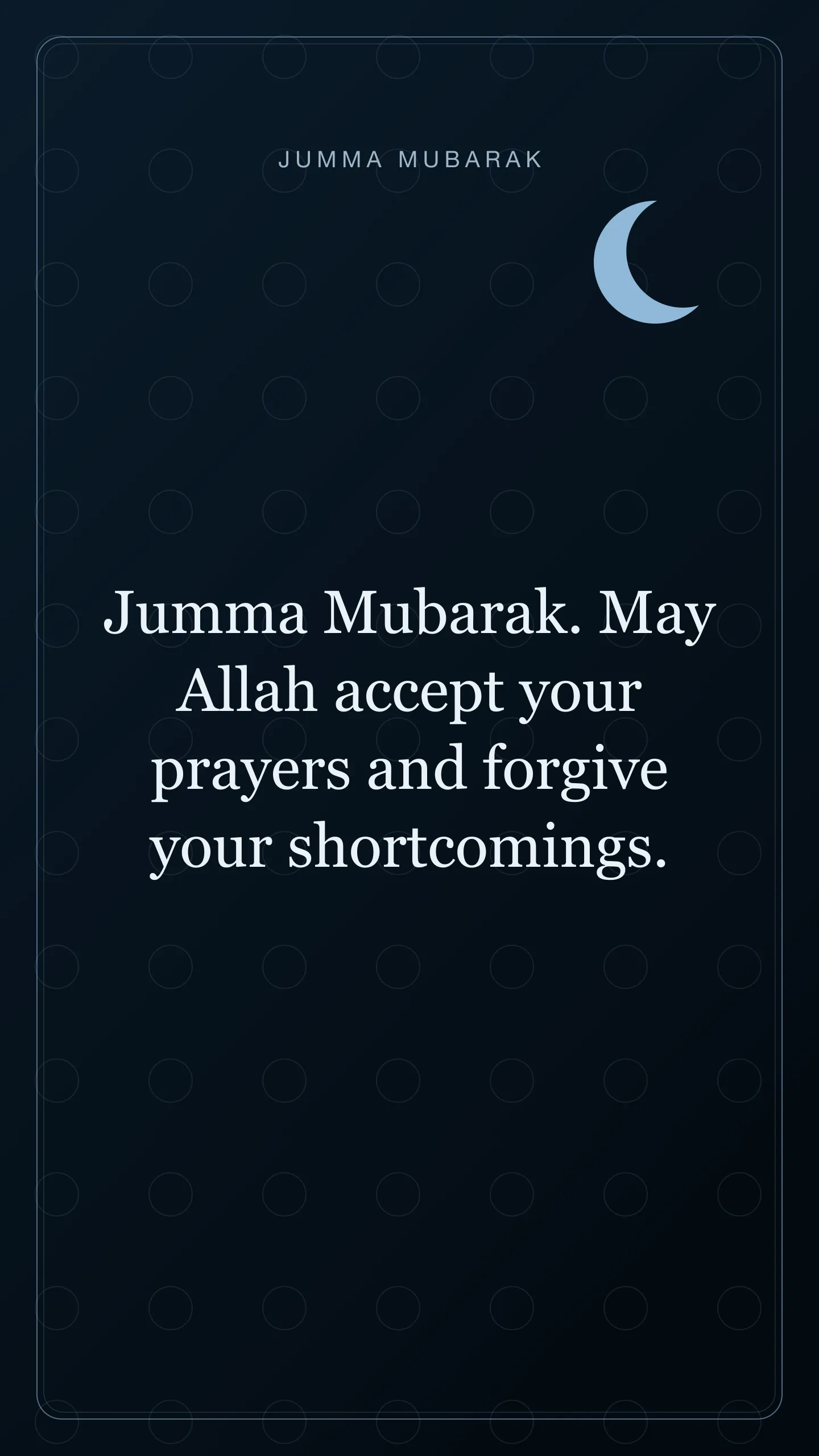 Jumma Mubarak. May Allah accept your prayers and forgive your shortcomings. Original night Jumma Mubarak card in English.
