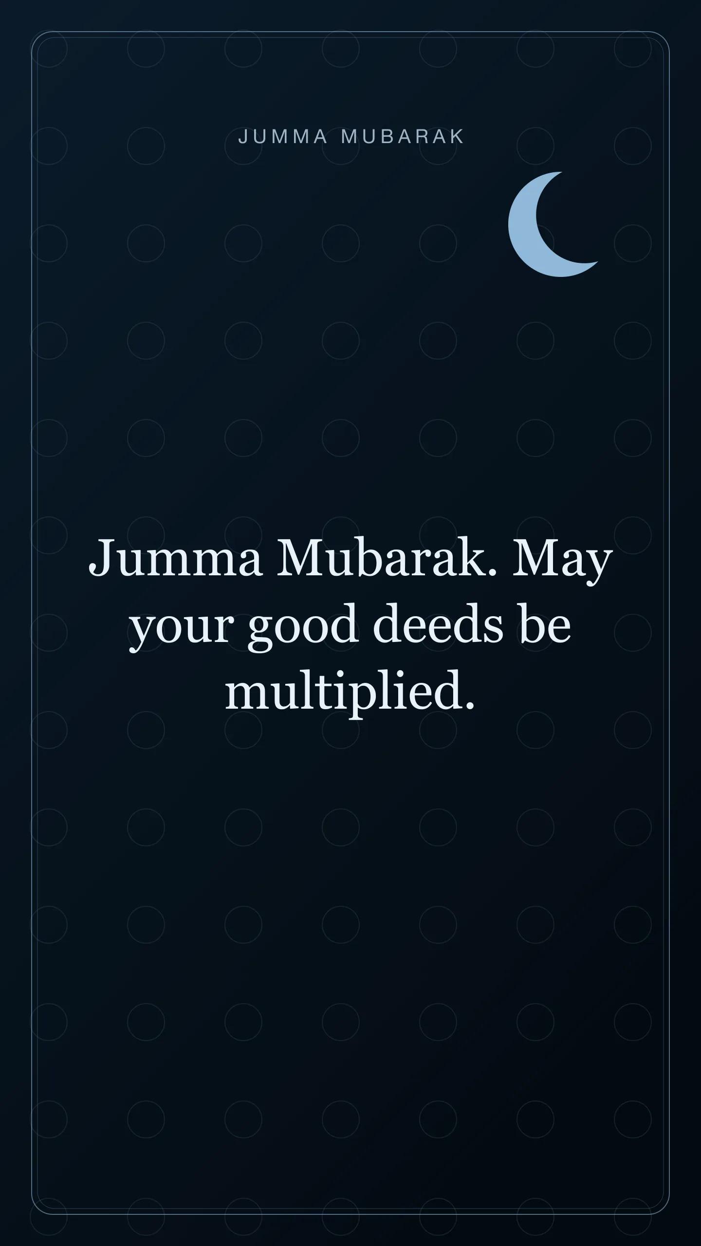 Jumma Mubarak. May your good deeds be multiplied. Original night Jumma Mubarak card in English.
