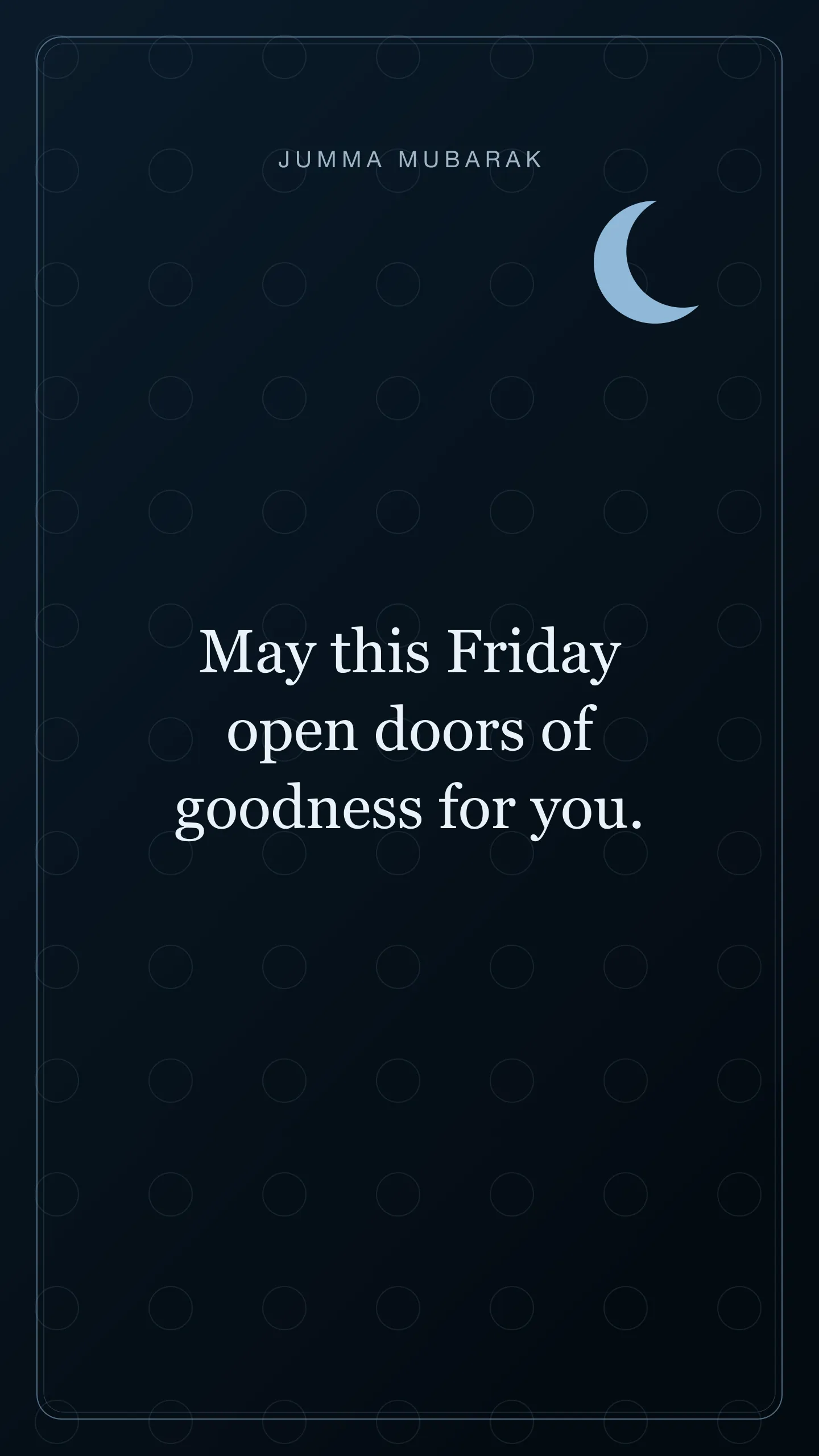 May this Friday open doors of goodness for you. Original night Jumma Mubarak card in English.