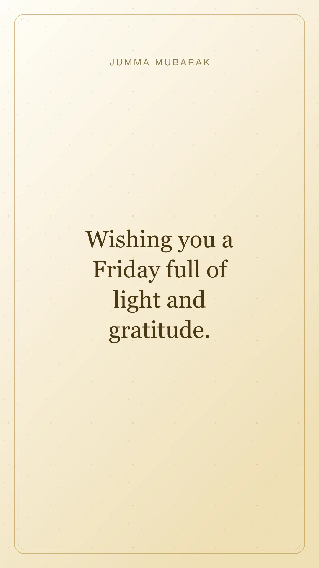 Wishing you a Friday full of light and gratitude. Original minimal Jumma Mubarak card in English.
