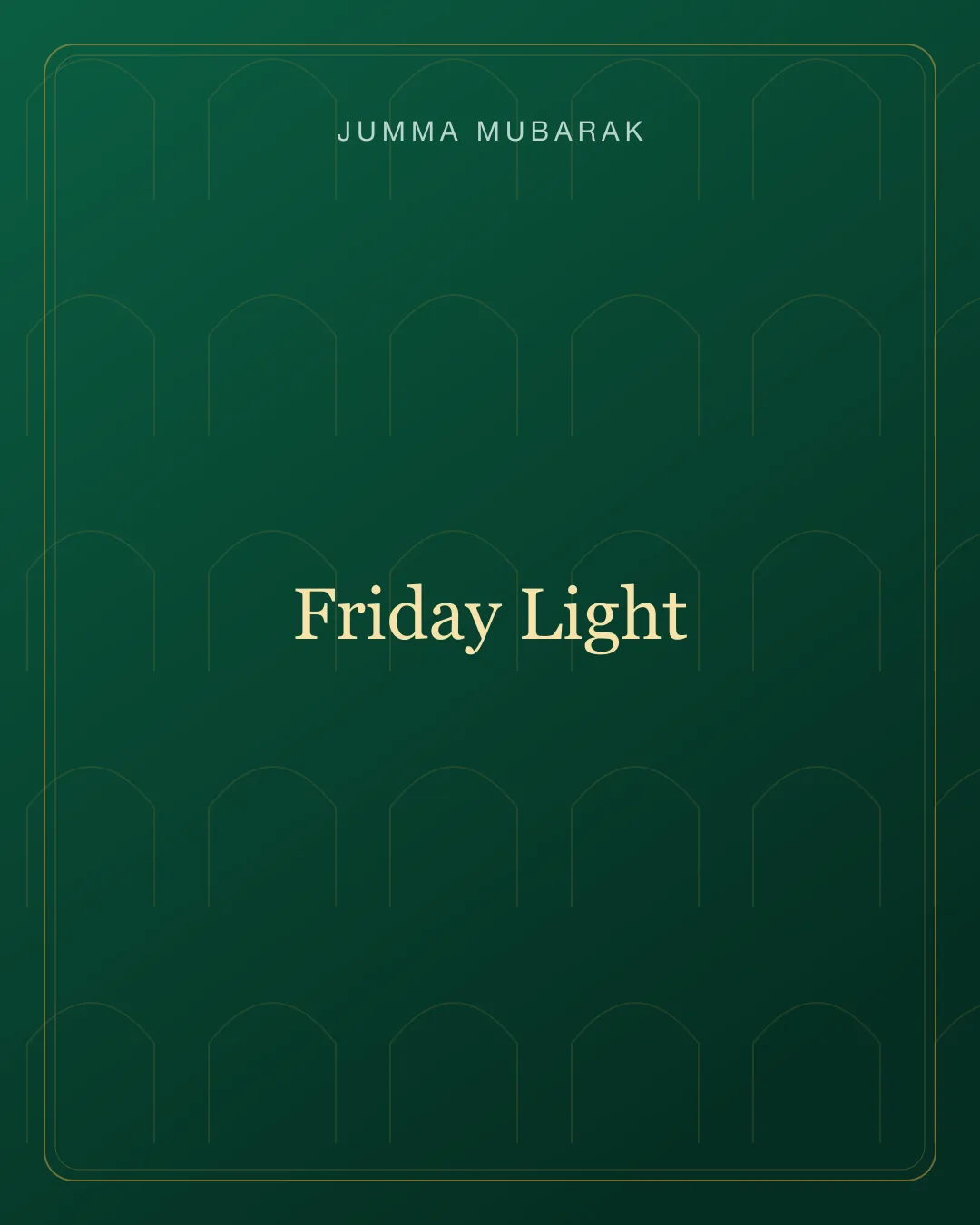 Original mosque Jumma Mubarak background card saying Friday Light.