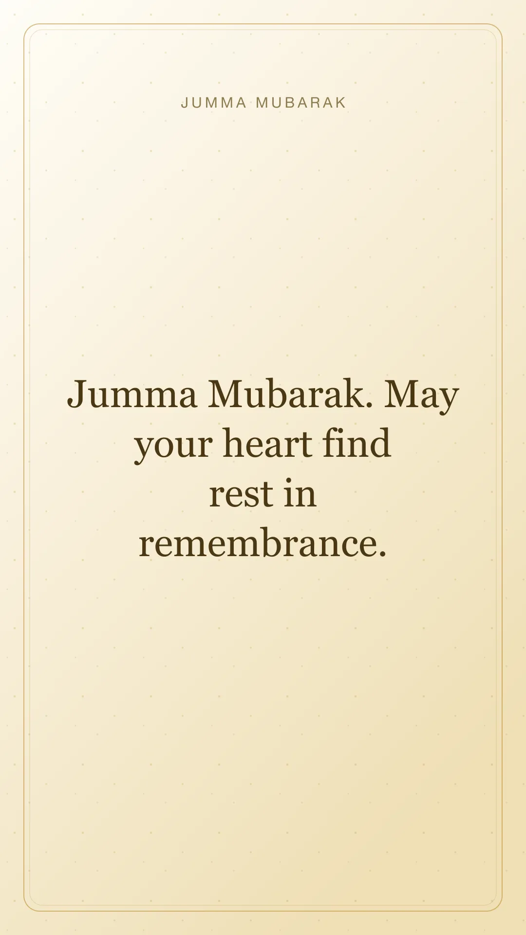 Jumma Mubarak. May your heart find rest in remembrance. Original minimal Jumma Mubarak card in English.
