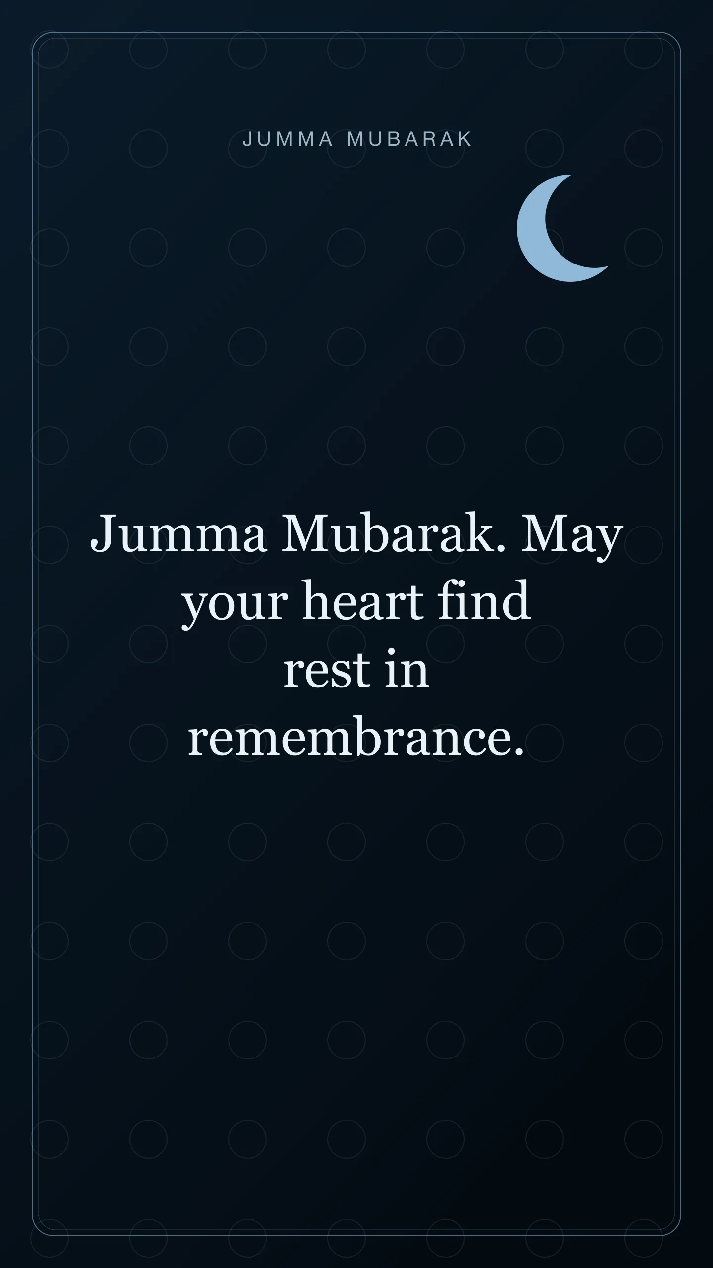 Jumma Mubarak. May your heart find rest in remembrance. Original night Jumma Mubarak card in English.