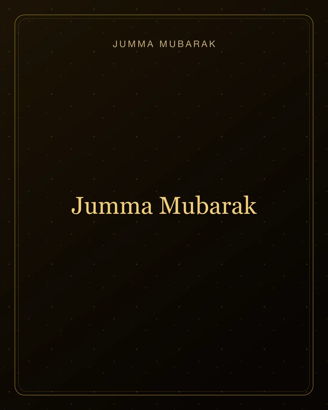 Original gold Jumma Mubarak background card saying Jumma Mubarak.