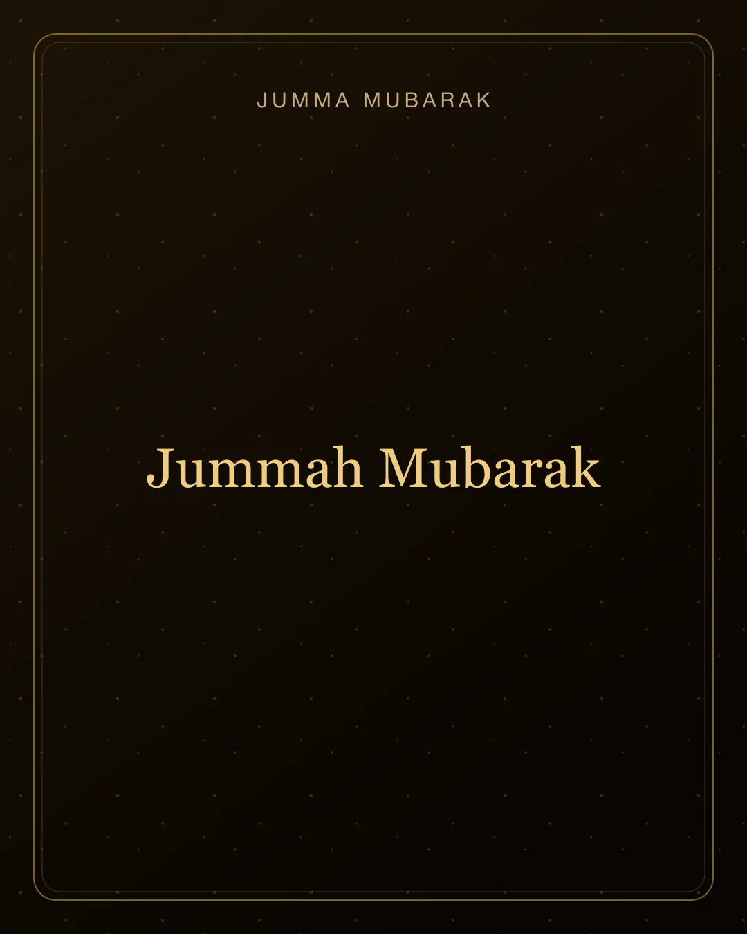 Original gold Jumma Mubarak background card saying Jummah Mubarak.