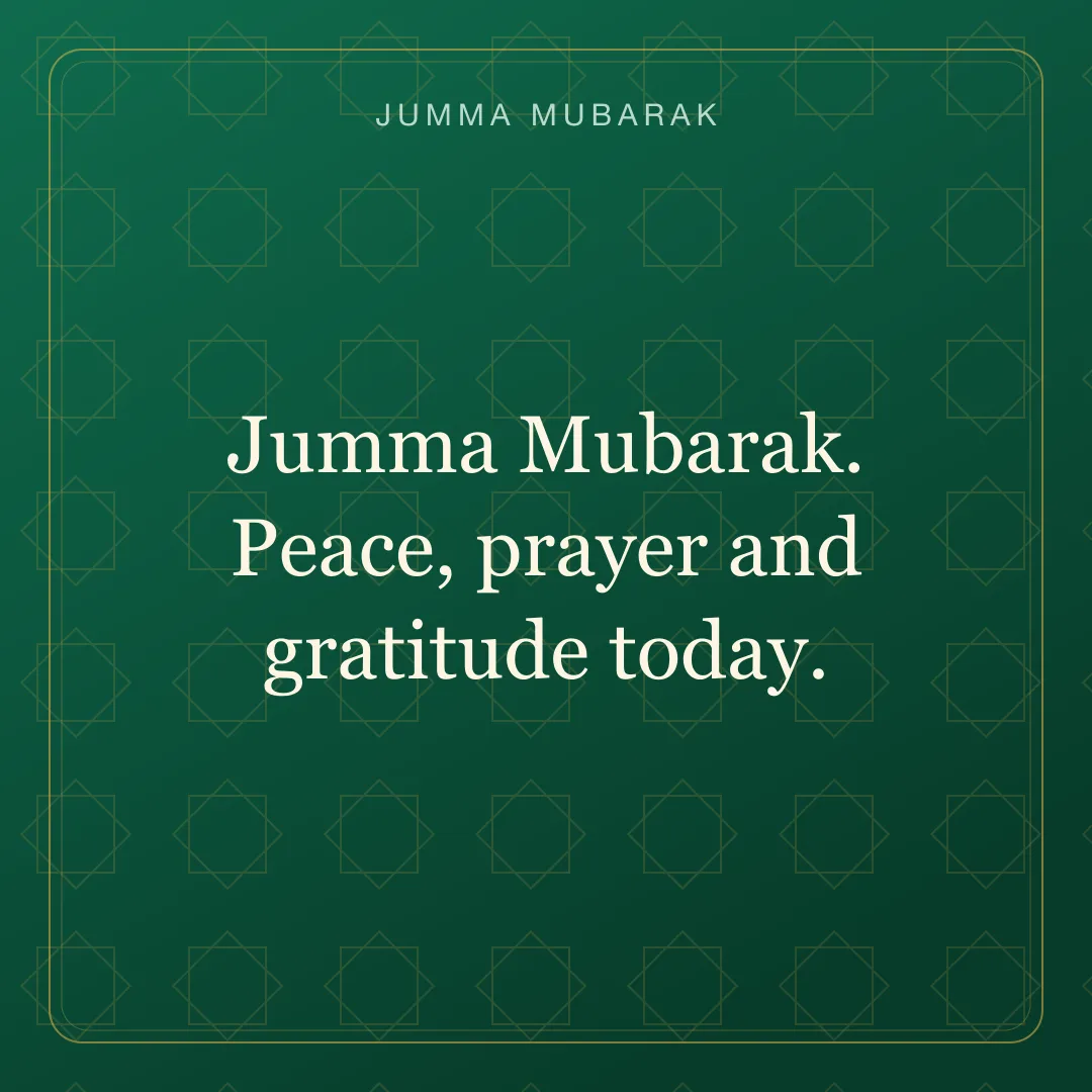 Jumma Mubarak. Peace, prayer and gratitude today. Original geometric Jumma Mubarak card in English.