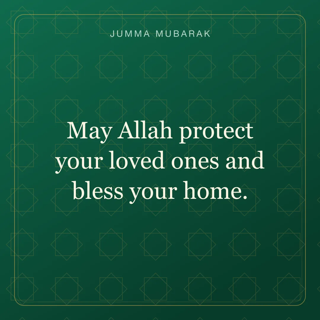 May Allah protect your loved ones and bless your home. Original geometric Jumma Mubarak card in English.
