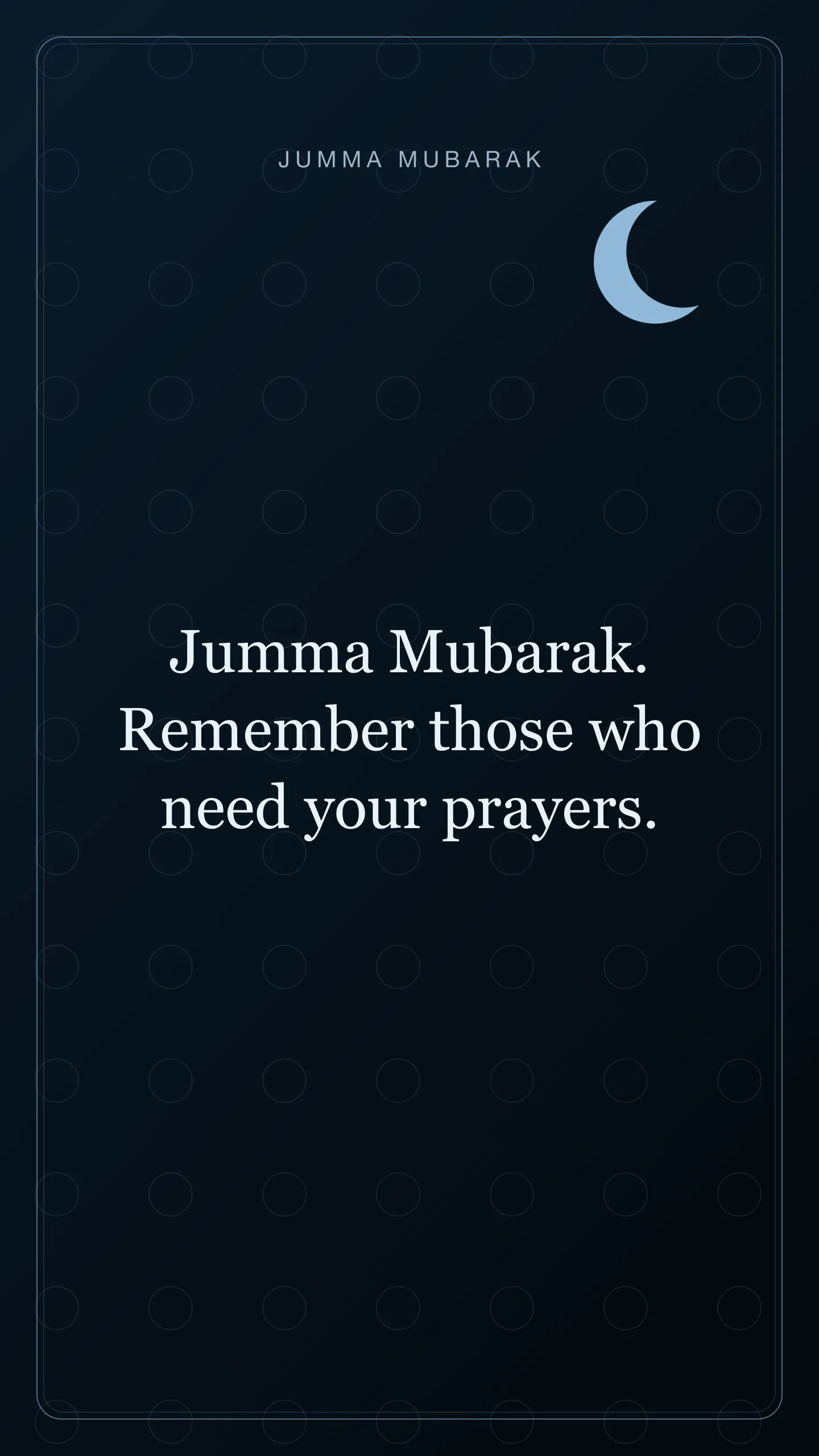 Jumma Mubarak. Remember those who need your prayers. Original night Jumma Mubarak card in English.