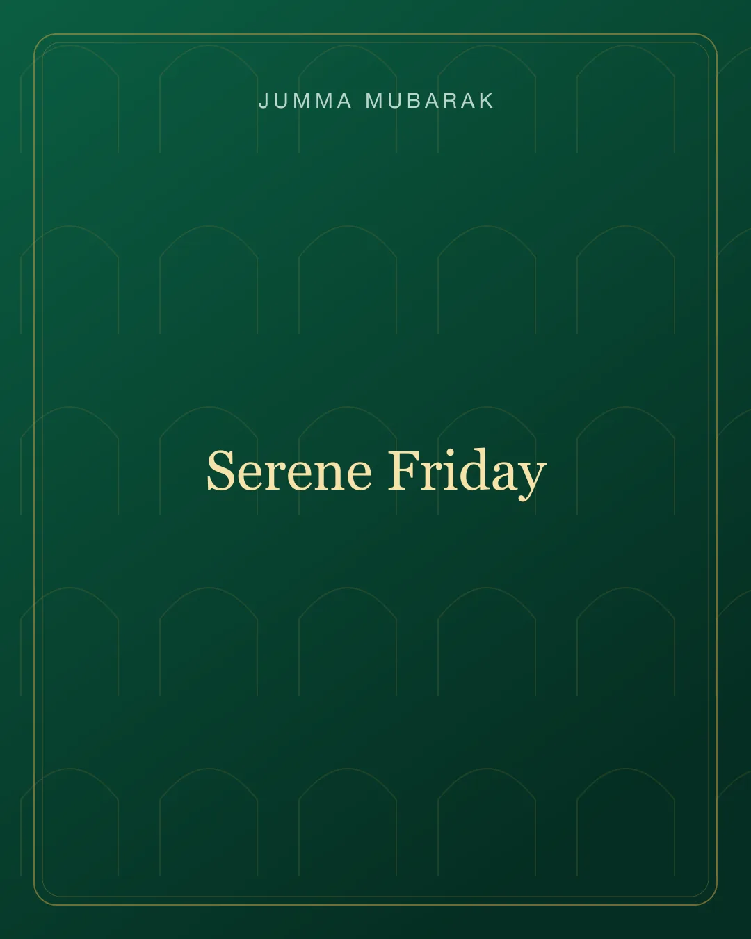 Original mosque Jumma Mubarak background card saying Serene Friday.