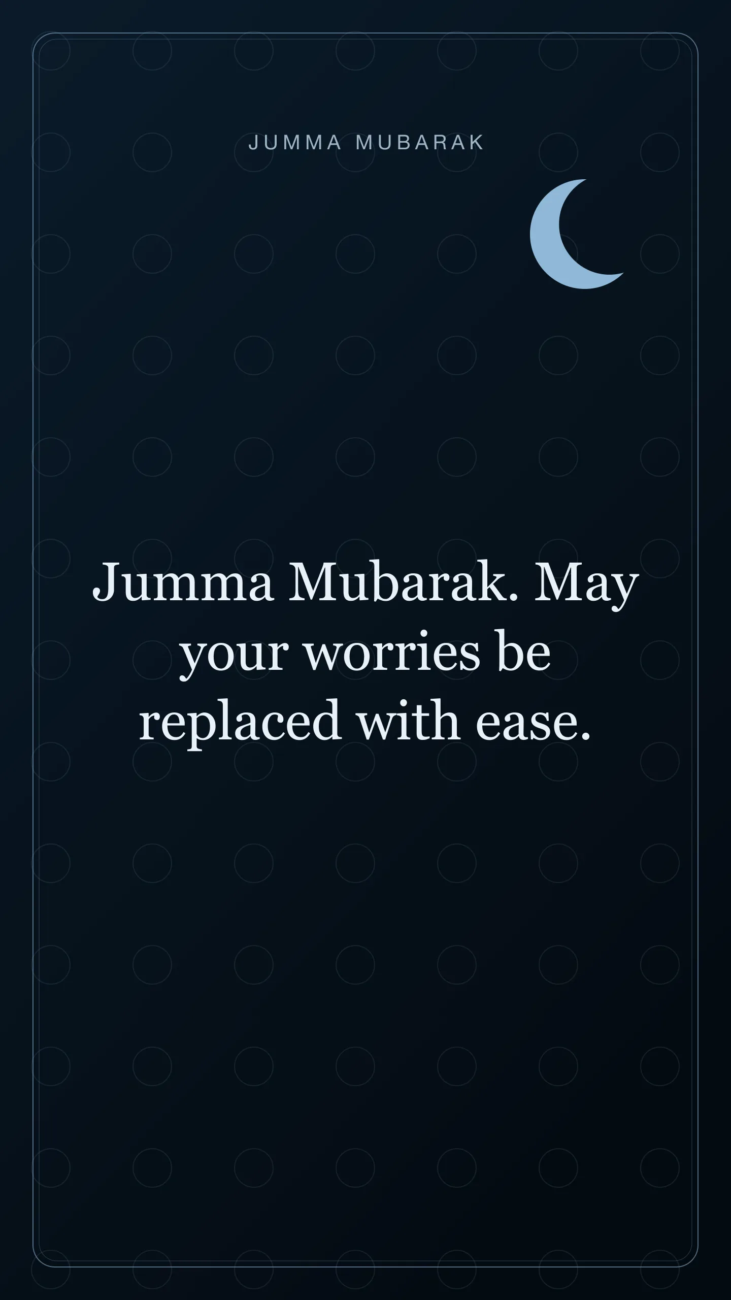 Jumma Mubarak. May your worries be replaced with ease. Original night Jumma Mubarak card in English.